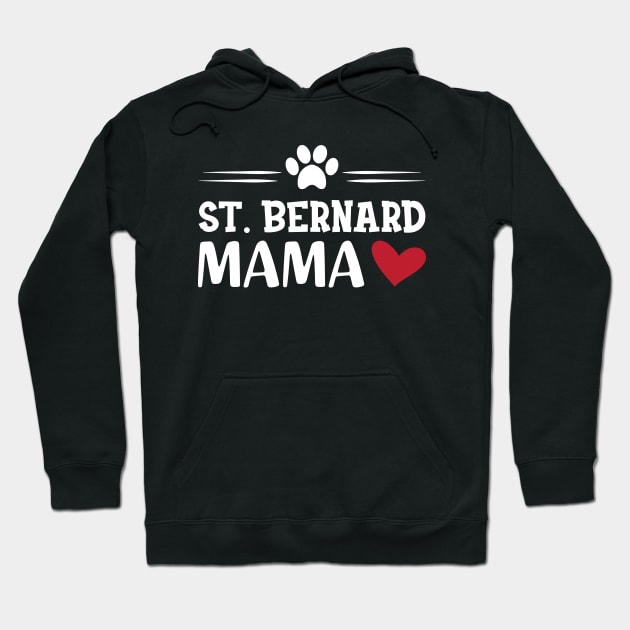 St. Bernard Mama Hoodie by KC Happy Shop